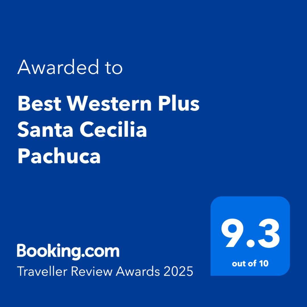 Best Western Plus Santa Cecilia Pachuca Eksteriør billede